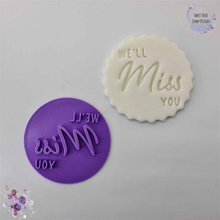 We'll Miss You Fondant Stamp Embosser