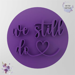 We Still Do fondant stamp cookie embosser